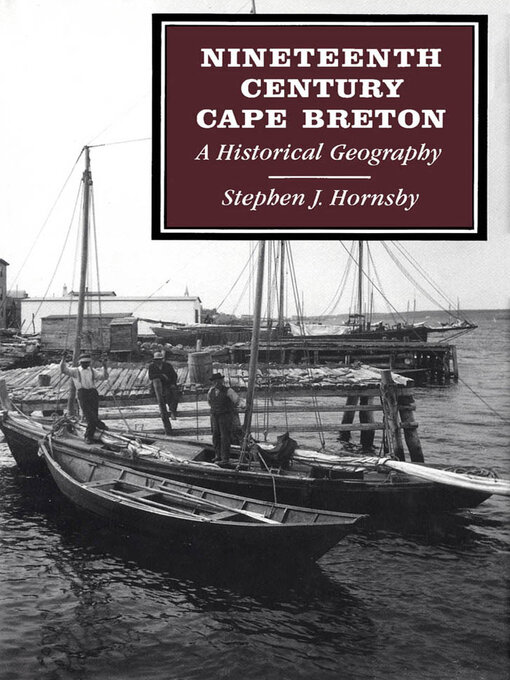 Title details for Nineteenth-Century Cape Breton by Stephen J. Hornsby - Available